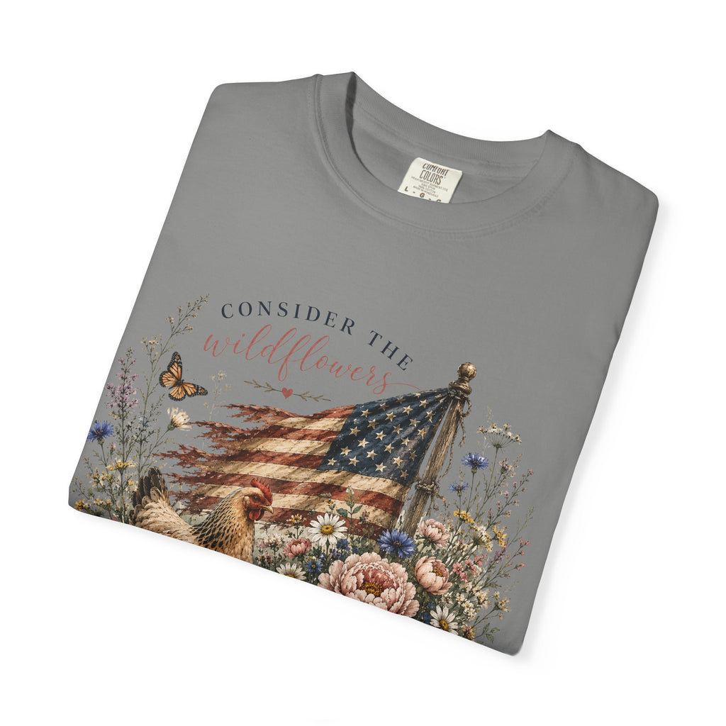 Christian Patriotic Chicken T-Shirt — "Consider the Wildflowers" Luke 12:27
