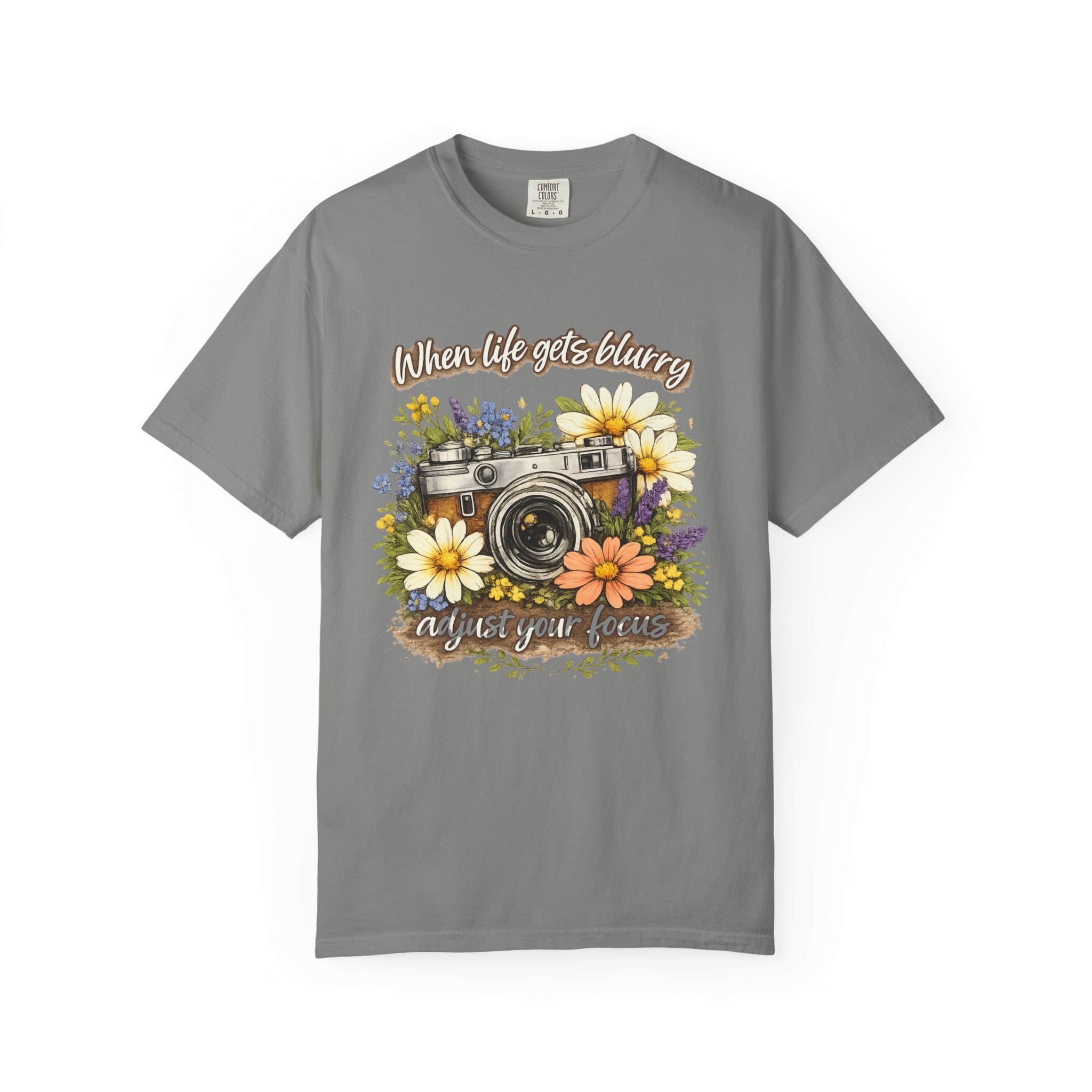 When Life Gets Blurry, Adjust Your Focus Floral T-Shirt