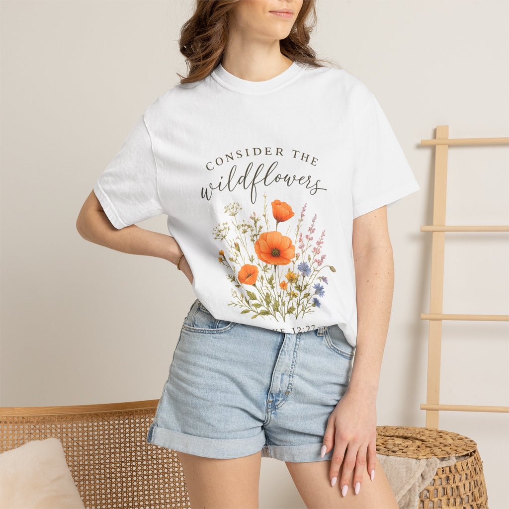 Consider the Wildflowers "Luke 12:27" T-Shirt — Inspirational Scripture Tee