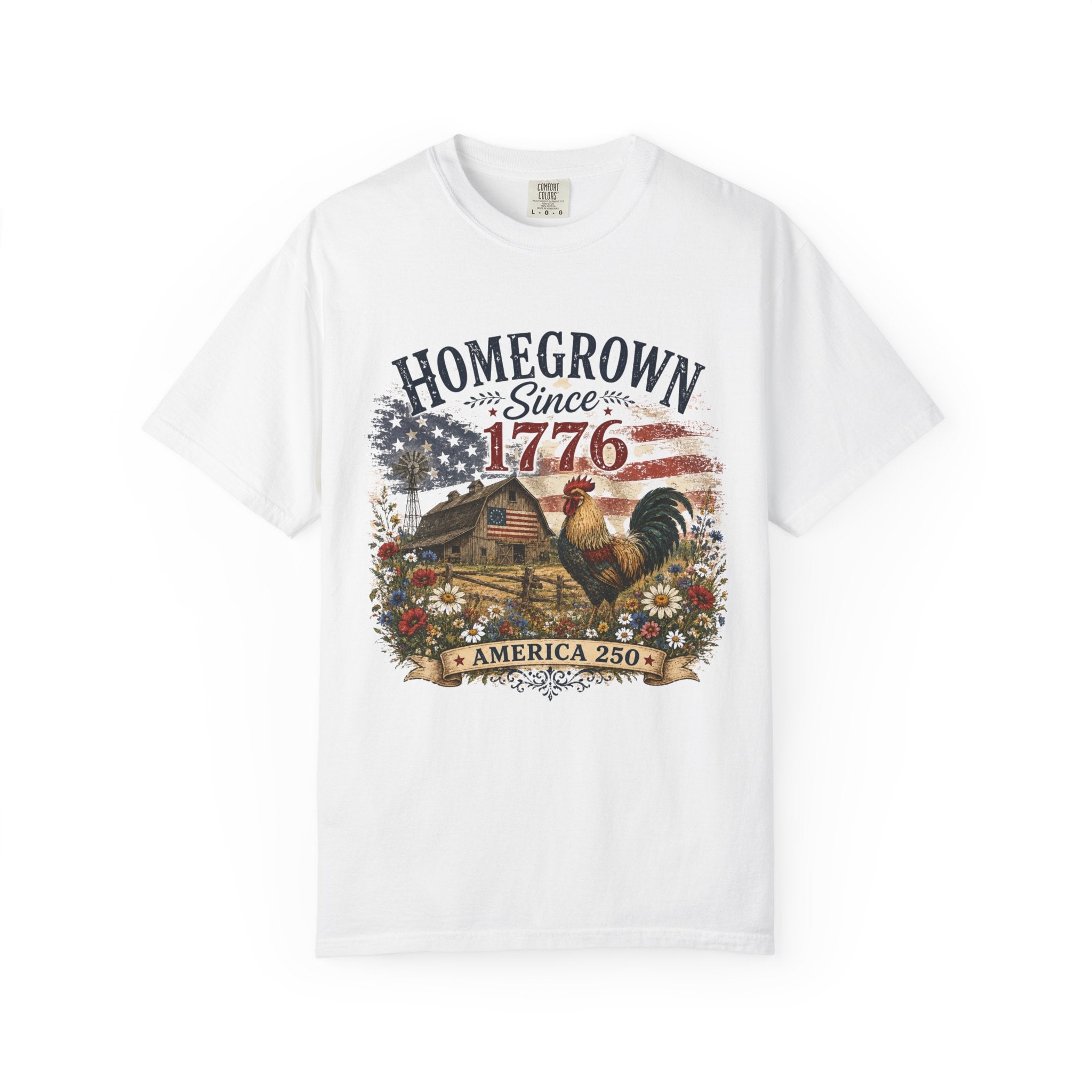 America 250 Patriotic Rooster T-Shirt — "Homegrown Since 1776" Farmhouse Tee