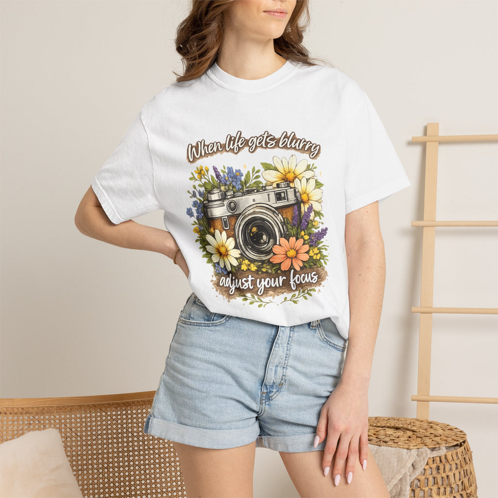 When Life Gets Blurry, Adjust Your Focus Floral T-Shirt