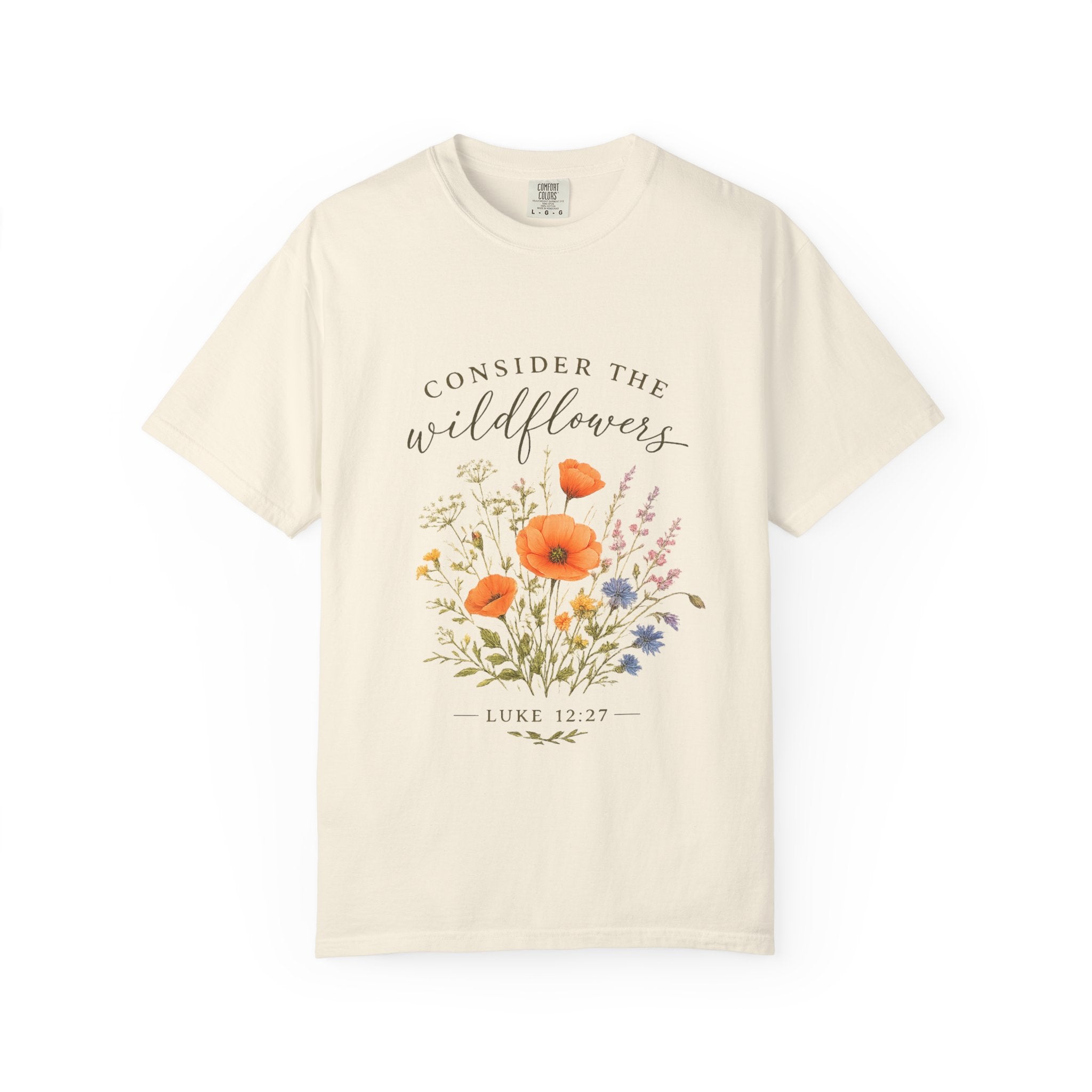Consider the Wildflowers "Luke 12:27" T-Shirt — Inspirational Scripture Tee