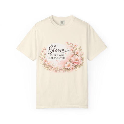 Bloom Where You Are Planted Floral T-Shirt — Cottagecore Wildflower Inspirational Shirt